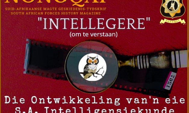 Intellegére – die Geskiedenis van Suid-Afrika se Intelligensiedienste